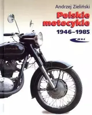 Produktbild von Zielinski, A: Polskie motocykle 1946-1985