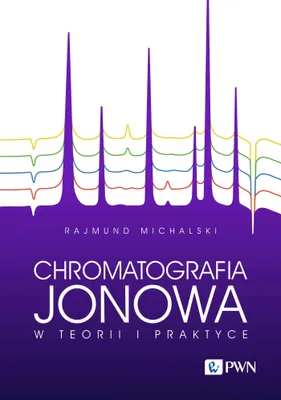 Produktbild von Ionenchromatographie in Theorie und Praxis – Rajmund Michalski