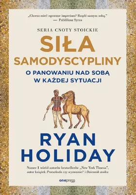 Immagine prodotto di Siła samodyscypliny. O panowaniu nad sobą w każdej sytuacji