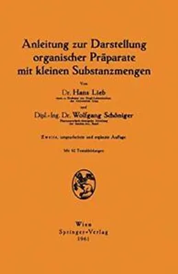 Obrázok produktu pre Anleitung zur Darstellung organischer Präparate mit kleinen Substanzmengen