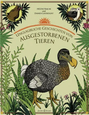 Image de Unglaubliche Geschichten von ausgestorbenen Tieren
