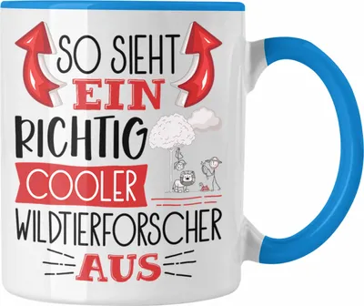 Produktbild von Trendation - Wildtierforscher Tasse So Sieht Ein Richtig Cooler Wildtierforscher Aus Geschenk Lustiger Spruch Geschenkidee (Blau)