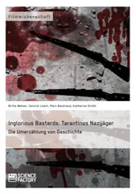 Zdjęcie produktu dla Inglorious Basterds: Tarantinos Nazijäger. Die Umerzählung von Geschichte