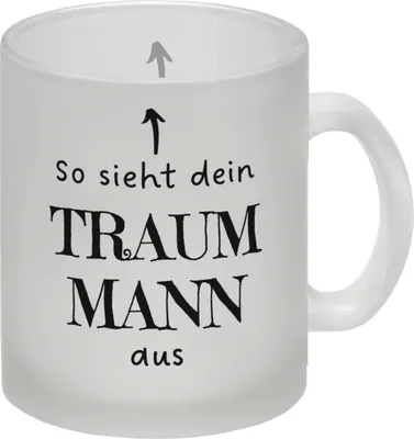 Produktbild von Traummann Glas Tasse mit Spruch: So sieht dein Traummann aus
