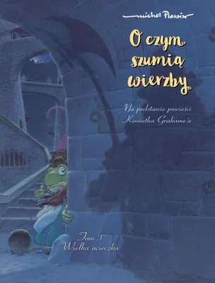 Obrázok produktu pre Wielka ucieczka. O czym szumią wierzby. Tom 3