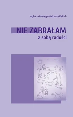 Obrázek produktu pro Nie zabrałam ze sobą radości.