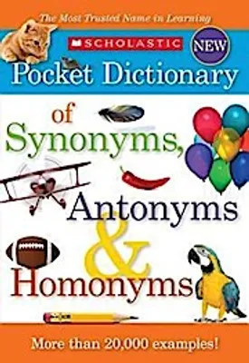 Produktbild von Scholastic Pocket Dictionary of Synonyms, Antonyms, & Homonyms