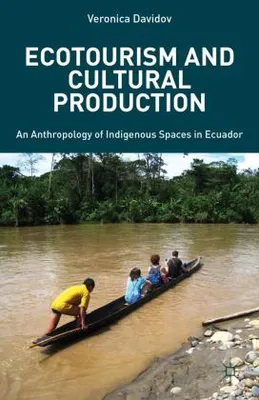 Obrázek produktu pro Ecotourism and Cultural Production