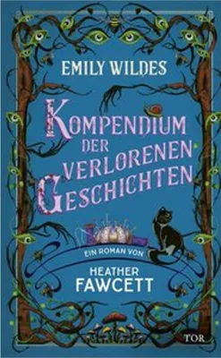 Immagine prodotto di Emily Wildes Kompendium der verlorenen Geschichten