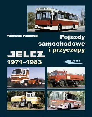 Immagine prodotto di Polomski, W: Pojazdy samochodowe i przyczepy Jelcz 1971-1983