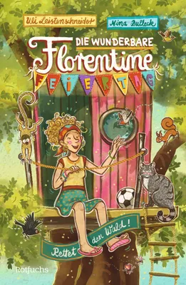 Produktbild von Die wunderbare Florentine Feiertag: Rettet den Wald!