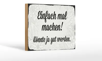 Produktbild von Holzschild Spruch 18x12cm einfach mal machen Schild