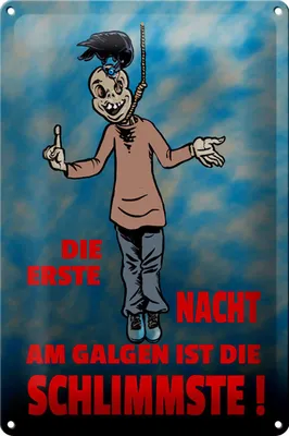 Produktbild von Blechschild Spruch 20x30cm Erste Nacht am Galgen ist schlimmste