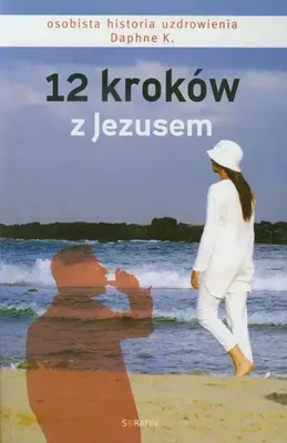 Produktbild von ISBN 12 kroków z Jezusem Osobista historia uzdrowienia, Polski, Broszurowa okładka, 408 stron(y)
