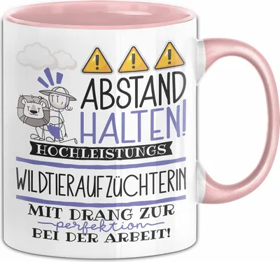 Produktbild von Wildtieraufzüchterin Tasse Geschenk Lustig Abstand Halten Hochleistungs-Wildtieraufzüchterin Mit Drang Zur Perfektion Bei Der Arbeit (Rosa)