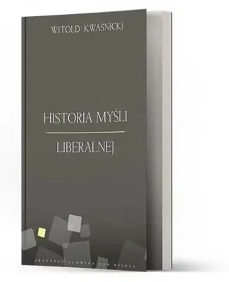 Produktbild von Historia myśli liberalnej - Witold Kwaśnicki