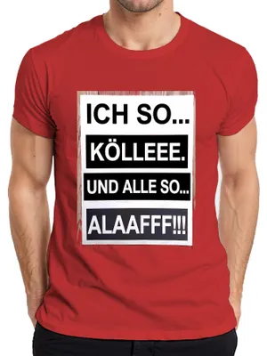 Produktbild von Ich so Kölle und alle so Alaaf Karneval Köln Jeck Fasching Kölsch Herren T-Shirt, Rot, XL