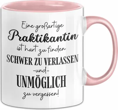 Produktbild von Praktikantin Abschied Geschenk Tasse Abschiedsgeschenk für Praktikantin Hart Zu Finden Schwer Zu Verlassen (Rosa)