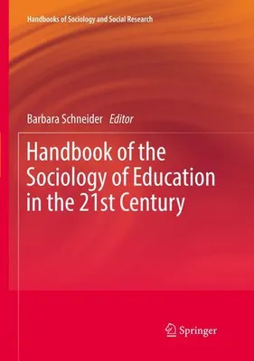 Obrázok produktu pre Handbook of the Sociology of Education in the 21st Century