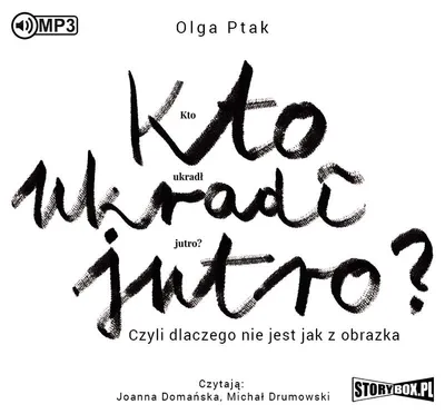 Obrázok produktu pre Kto ukradol zajtrajšok? Alebo prečo... audiokniha -