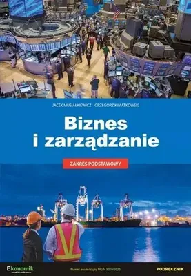 Image de Biznes i zarządzanie - podręcznik w.2 - Jacek Musiałkiewicz, Grzegorz Kwiatkowski