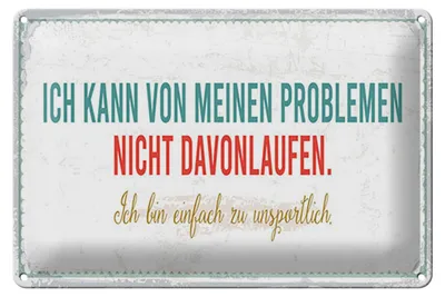 Produktbild von Blechschild Spruch 30x20cm kann vor meinen Problemen nicht davonlaufen