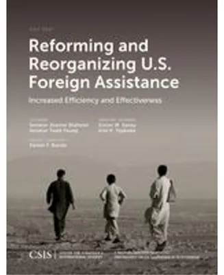 Obrázek produktu pro Reforming and Reorganizing U.S. Foreign Assistance