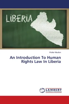 Produktbild von An Introduction To Human Rights Law In Liberia