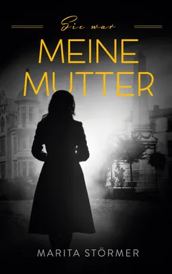 Produktbild von Sie war meine Mutter