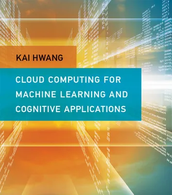 Produktbild von Cloud Computing for Machine Learning and Cognitive Applications