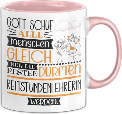 Produktbild von Reitstundenlehrerin Geschenk Becher Tasse Gott Schuf Alle Menschen Gleich Nur Die Besten Durfeten Reitstundenlehrerin Werden Geschenkidee Lustig (Rosa)