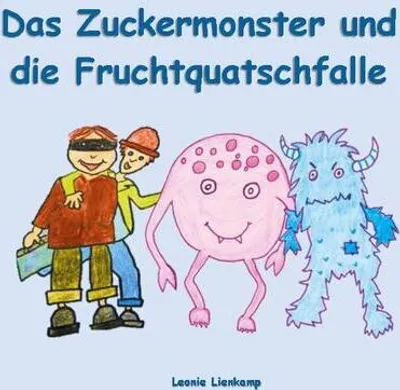 Obrázek produktu pro Das Zuckermonster und die Fruchtquatschfalle