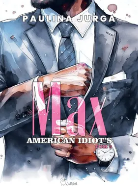 Obrázek produktu pro Max. American Idiot. Tom 3 – Paulina Jurga