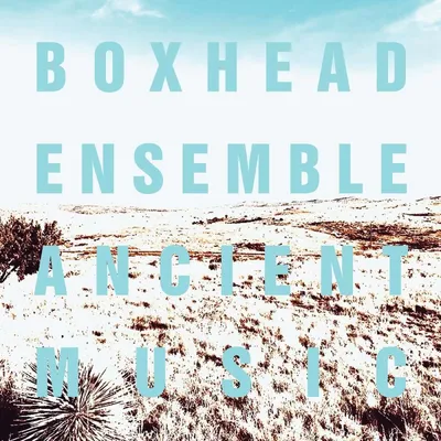 Obrázok produktu pre Boxhead Ensemble: Ancient Music