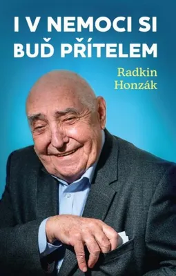Zdjęcie produktu dla I v nemoci si buď přítelem (Honzák Radkin)