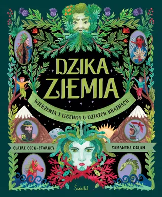 Image de Dzika Ziemia. Wierzenia i legendy o dzikich krainach