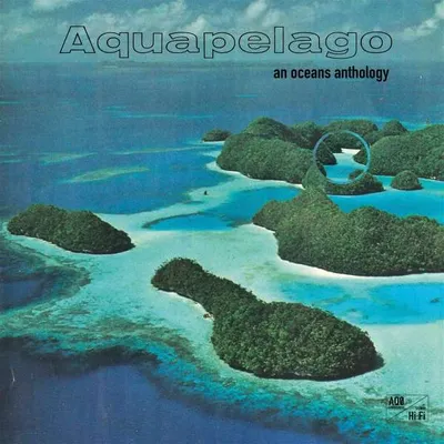 Obrázok produktu pre Various Artists - Aquapelage: Oceány - Antológia oceánov