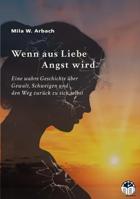 Produktbild von Wenn aus Liebe Angst wird