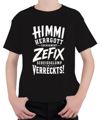 Immagine prodotto di Maglietta per bambini, nera, con la scritta "Himmi Herrgott Zefix Scheissglump Verreckts", tono sarcastico. Taglia 104