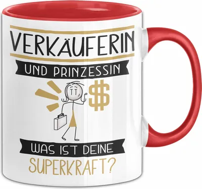 Produktbild von Verkäuferin Und Prinzessin Tasse Geschenk Für Eine Verkäuferin Geburtstag Was Ist Deine Superkraft (Rot)
