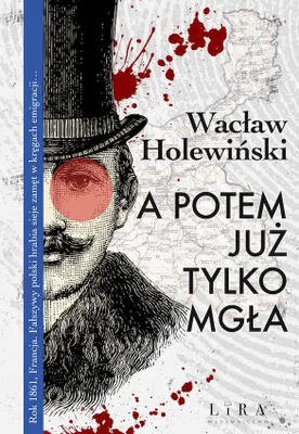 Immagine prodotto di A potem już tylko mgła - Wacław Holewiński, twarda oprawa, 336 stron