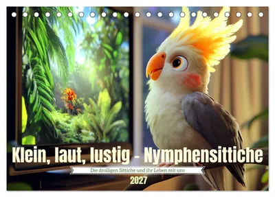 Produktbild von Klein, laut, lustig - Nymphensittiche (Tischkalender 2027 DIN A5 quer), CALVENDO Monatskalender
