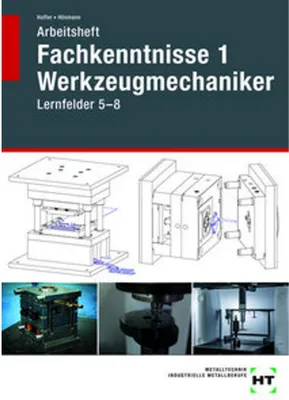 Produktbild von Arbeitsheft Fachkenntnisse 1 Werkzeugmechaniker