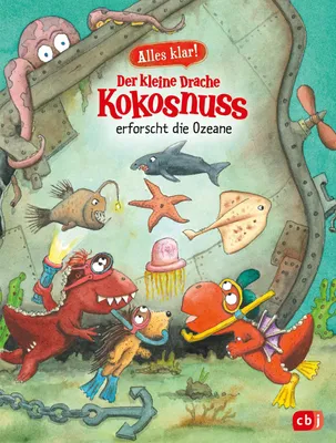 Produktbild von Alles klar! Der kleine Drache Kokosnuss erforscht die Ozeane