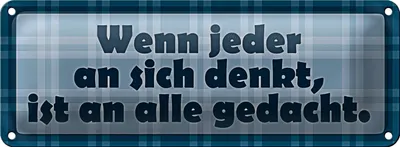 Produktbild von Blechschild Spruch 27x10cm Wenn jeder an sich denkt Dekoration