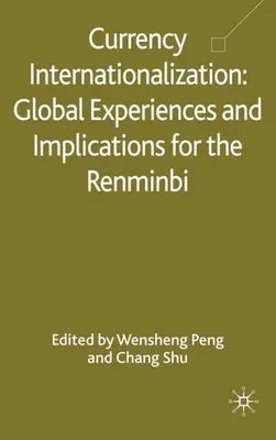 Obrázek produktu pro Currency Internationalization: Global Experiences and Implications for the Renminbi