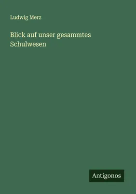 Produktbild von Blick auf unser gesammtes Schulwesen