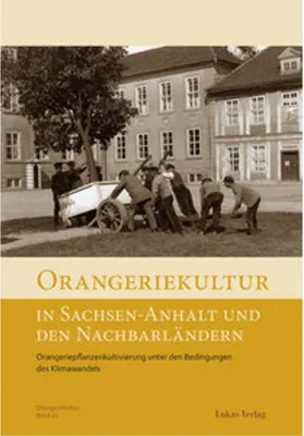 Obrázok produktu pre Orangeriekultur in Sachsen-Anhalt und den Nachbarländern