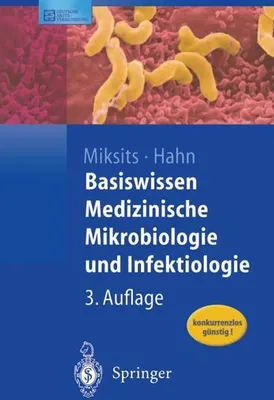 Produktbild von Basiswissen Medizinische Mikrobiologie und Infektiologie