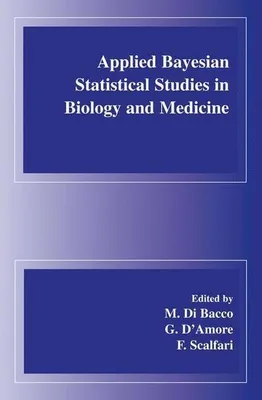 Immagine prodotto di Applied Bayesian Statistical Studies in Biology and Medicine